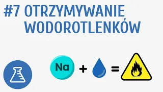 Otrzymywanie wodorotlenków #7 [ Kwasy i wodorotlenki ]