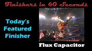 Finishers in 60 Seconds-Flux Capacitor (Frankie Kazarian)