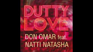 Dutty Love - Don Omar Ft. Natti Natasha (Las 2 Versiones)