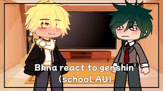 Bnha react to teyvat academy | Gacha react | Genshin impact school AU | (4/4)