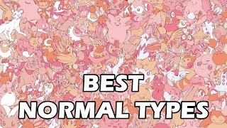 The BEST Normal Type Pokemon of EACH GENERATION