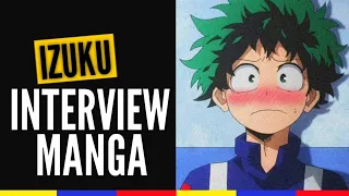 Izuku - Interview Manga : Bakugo tu likes ? Ochako ça match ?...