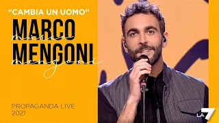 Marco Mengoni canta la sua "Cambia un uomo" a Propaganda Live