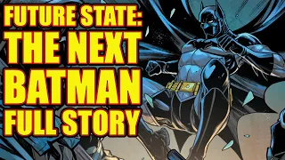 Future State: The Next Batman ( FULL STORY, 2021)