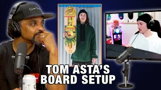 What's Tom Asta's Board Setup?