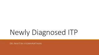 Newly Diagnosed ITP-MD/DCH/DNB Pediatrics Exam Preparation