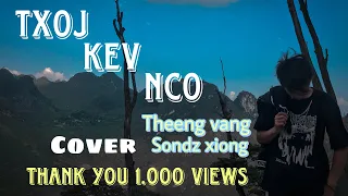 Txoj Kev Nco | Theeng Vang | Shine Xiong cover