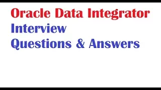 Oracle Data integrator Interview Questions & Answers