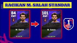 RACIKAN M SALAH STANDAR RATING 101 EFOOTBALL MOBILE 2024 || AWAS SALAH RACIK ‼️