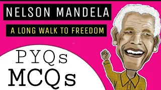 Nelson Mandela long walk to freedom class 10 - Summary in Hindi -Full chapter explaination