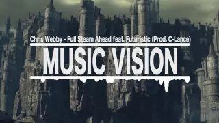 Chris Webby - Full Steam Ahead feat. Futuristic (Prod. C-Lance)