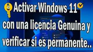 ¿Cómo activar Windows 11? 24H2, Windows 10 23H2 con Licencia Genuina y verificar si es permanente...