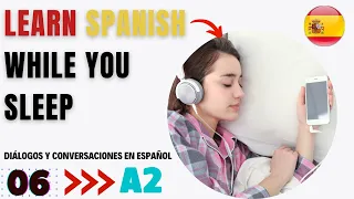 Learn Spanish while You Sleep A2