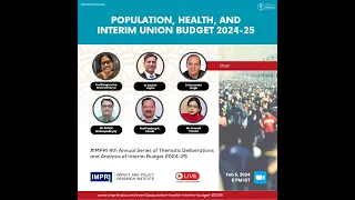 Population, Health, and Interim Union Budget 2024-25 | Panel Discussion | IMPRI #WebPolicyTalk HQ