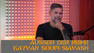 Ausser der Reihe: Kayvan Soufi-Siavash - Meinungsfreiheit