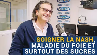 [AVS] "Soigner la Nash, maladie du foie et surtout des sucres" - Dr Réginald Allouche