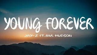 JAY-Z - Young Forever ft. Mr Hudson (Mix Lyrics)