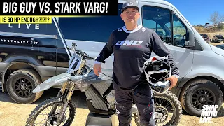 Can the Stark Varg Rip With A BIG GUY in the Saddle?!?!