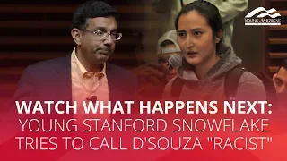 WATCH WHAT HAPPENS NEXT: Young Stanford snowflake tries to call D'Souza "racist"