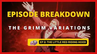 Ep 2 Breakdown - The Little Red Riding Hood | The Grimm Variations #anime  #netflix