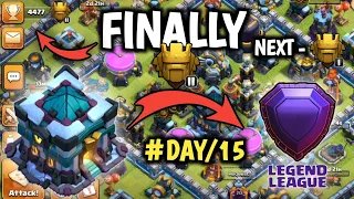 let's push to Legend league from th13 ||  DAY 15 (Clash of clans)