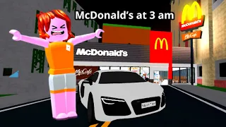 Roblox drive to mcdonalds at 3am…