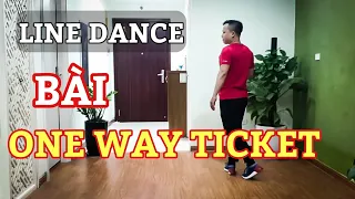 Hướng Dẫn Chậm Bài ONE WAY TICKET / LINE DANCE / Leo( Bài Khớp Nhạc BẤM 🔽 )