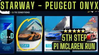 Asphalt 9 | STARWAY EVENT- PEUGEOT ONYX | 5th Step | Mclaren P1 Run