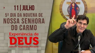 Experiência de Deus | 11/07/23 | 5º dia da novena de Nossa Senhora do Carmo | @PadreManzottiOficial