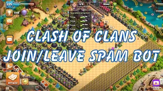 CLASH OF CLANS Join / Leave Spam Bot - Makes Advertisement and Recruiting  Easy!