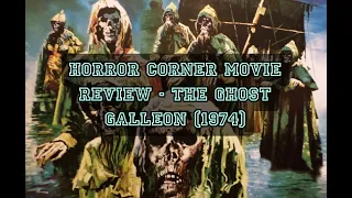 Horror Corner Movie Review - The Ghost Galleon (1974)