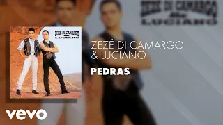 Zezé Di Camargo & Luciano - Pedras (Áudio Oficial)