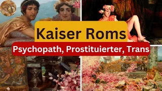 Wahnsinniger römischer Kaiser Elagabal? - Trans, Blutrünstig, durchgeknallt & Prostituierter[Remake]