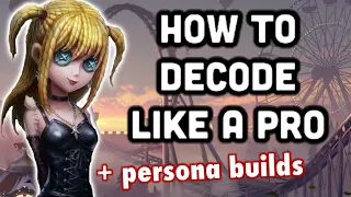 BEST Decoding Strategies + Persona Builds for Mechanic | 3 Options / Identity V