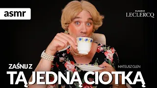 ZAŚNIJ Z TĄ JEDNĄ CIOTKĄ! MATEUSZ GLEN ASMR PO POLSKU