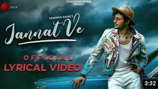 Jannat Ve Official Video | Darshan Raval | Nirmaan | Lijo George | Jannat Ve  Video | Darshan Raval