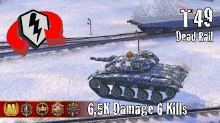 T49  |  6,5K Damage 6 Kills  |  WoT Blitz Replays