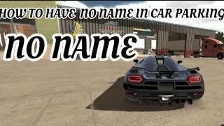 How to have No name in car parking multiplayer No gg! Works 2022