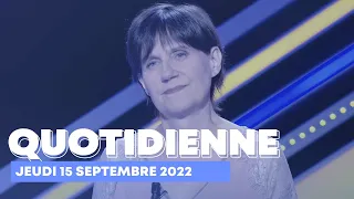 Emission Quotidienne du Jeudi 15 septembre 2022 - Questions pour un Champion