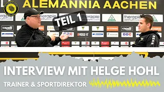Mein Interview mit Helge Hohl (Teil 1) | Trainer Alemannia Aachen