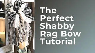 The Perfect Shabby Rag Bow Tutorial