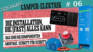 Camper-Elektrik, DIY-Crashkurs. Teil 6: Ein Strom-System, das fast alles kann? Montagevideo(🇩🇪+🇬🇧🇺🇸)