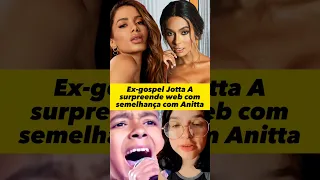Ex-gospel Jotta A surpreende web com semelhança com Anitta