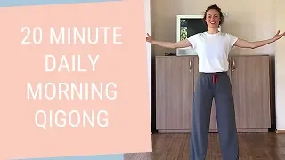 20 minute Qigong Morning Routine - Daily Qigong Exercises to Start the Day