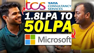 Got 1.8LPA at TCS | How did he crack Microsoft with 50LPA