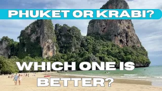 Krabi or Phuket Better for Travel in 2024