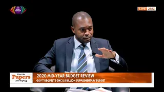 2020 mid-year budget review: Government requests GH¢11.8B supplementary budget