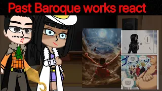 One piece Baroque works React To Luffy's Life (+Random)|| Gacha Club||one piece react