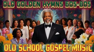 Timeless Gospel Melodies: 50 Greatest Songs from the 60s, 70s, and 80s