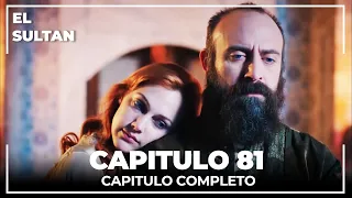 El Sultán | Capitulo 81 Completo